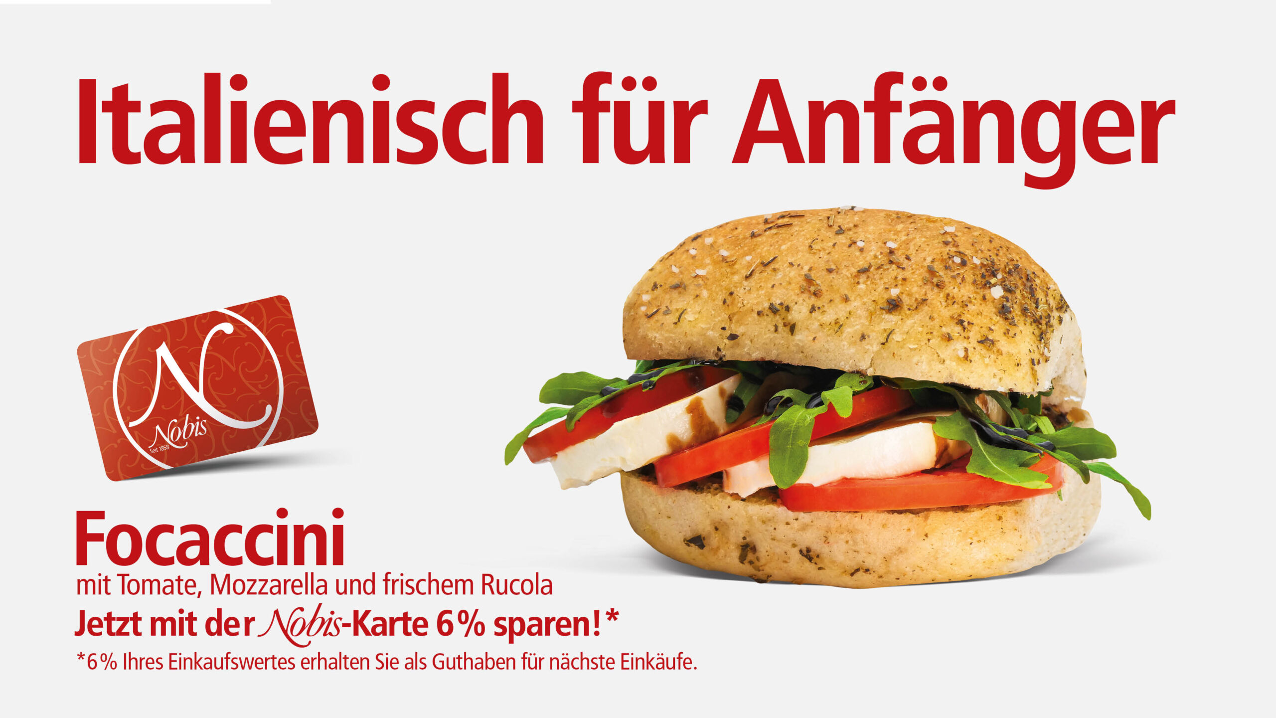 Nobis Focaccini mit Tomate, Mozzarella und frischem Rucola Bild eines Nobis Focaccinis mit Tomate, Mozzarella und frischem Rucola vor hellem Hintergrund.